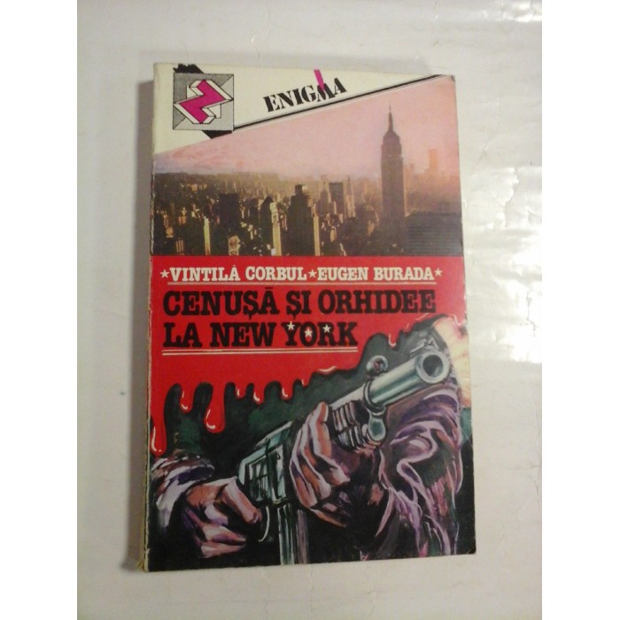    CENUSA  SI  ORHIDEE  LA  NEW  YORK  (roman)  -  Vintila  CORBUL * Eugen  BURADA  